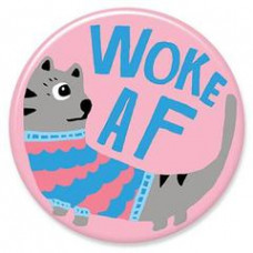 Button - 'Woke AF'