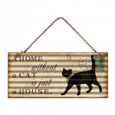 A Home Without A Cat is Just a House Corrugated Metal Wall Hanging